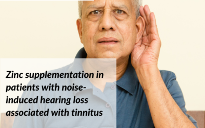 Zinc Supplementation on Patients with Noise-Induced Hearing Loss Associated Tinnitus